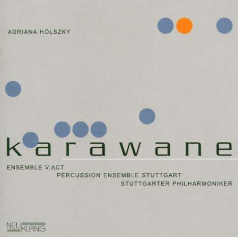 Adriana Hölszky (geb. 1953): Karawane für 12 Schlagzeuger &amp; Percussion, Super Audio CD