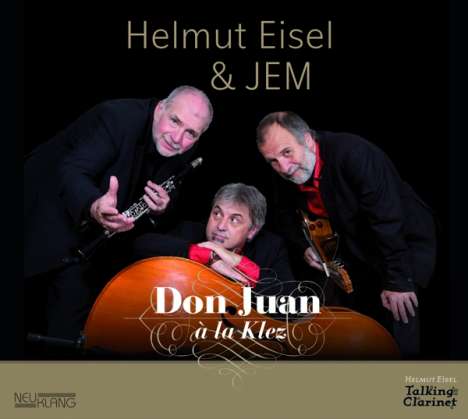 Helmut Eisel (geb. 1955): Don Juan A La Klez, CD