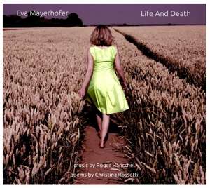 Eva Mayerhofer (geb. 1970): Life And Death, CD