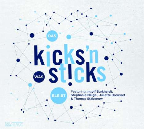 Kicks'n Sticks: Das was bleibt, CD