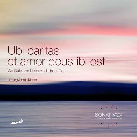 Sonat Vox - Ubi Caritas Et Amor Deus Ibi Est, CD