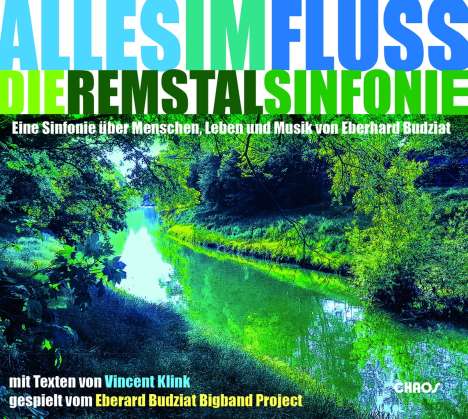 Eberard Budziat: Alles Im Fluss: Die Remstalsinfonie, CD