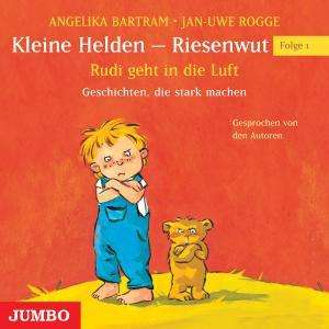 Kleine Helden - Riesenwut (Folge 1) Rudi geht in die Luft, CD