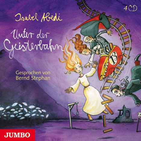 Isabel Abedi: Unter Der Geisterbahn, 4 CDs