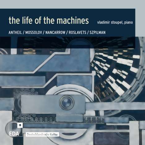 Vladimir Stoupel - The Life of the Machines, CD