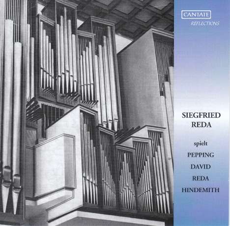 Siegfried Reda spielt Pepping, David, Reda, Hindemith, CD