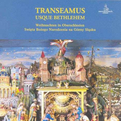 Transeamus Usque Bethlehem - Weihnachten in Oberschlesien, CD