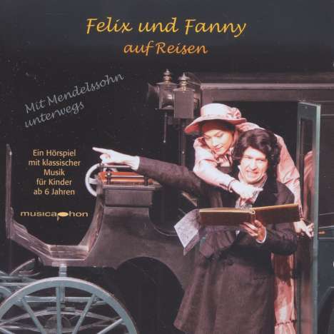 Felix und Fanny auf Reisen - Mit Mendelssohn unterwegs, CD