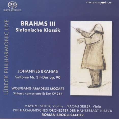 Johannes Brahms (1833-1897): Brahms III - Sinfonische Klassik, Super Audio CD