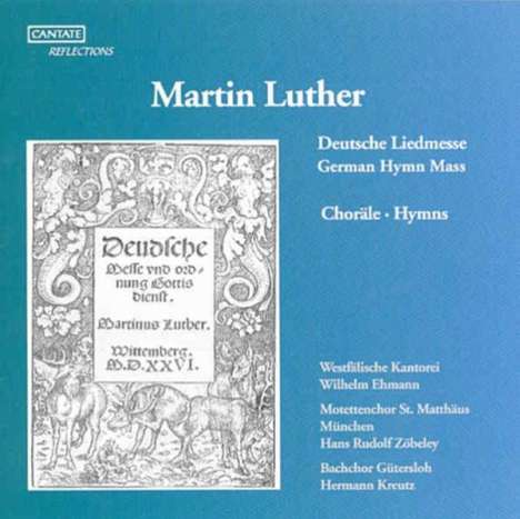 Martin Luther (1483-1546): Deutsche Liedmesse, CD