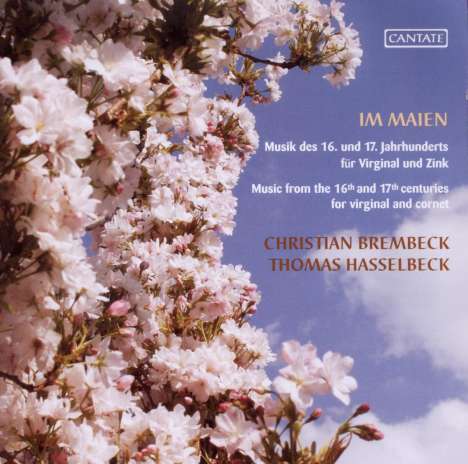 Im Maien - Musik des 16. &amp; 17. Jh. für Virginal &amp; Zink, CD