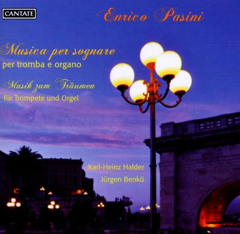 Enrico Pasini (geb. 1935): Musik für Trompete &amp; Orgel "Musica per sognare", CD