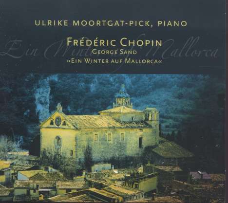 Ulrike Moortgat-Pick - Frederik Chopin, CD