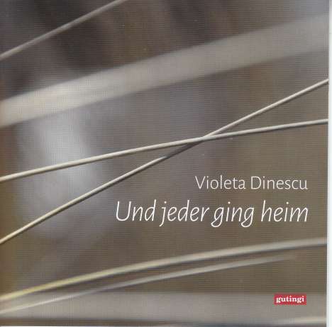 Violeta Dinescu (geb. 1953): Und jeder ging heim (Tonbandkomposition), CD