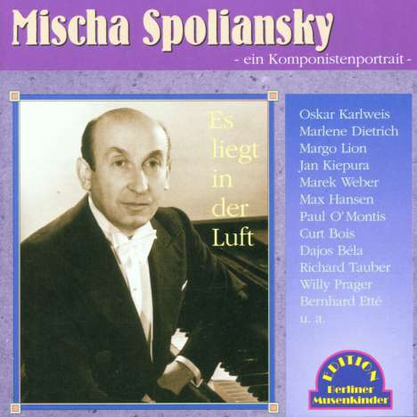 Mischa Spoliansky (1898-1985): Es liegt in der Luft, CD