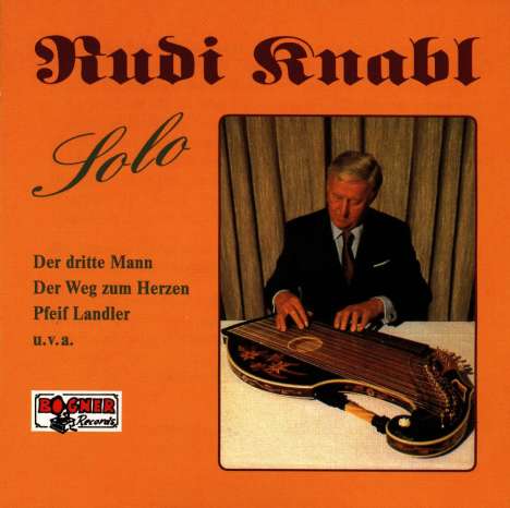 Rudi Knabl (1912-2001): Solo-Zither, CD