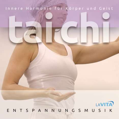 Tai Chi: Innere Harmonie für Körper und Geist, CD