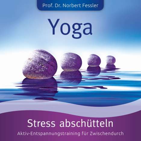 Norbert Fessler: Yoga: Stress Abschütteln, CD