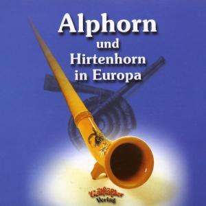 Alphorn &amp; Hirtenhorn, CD