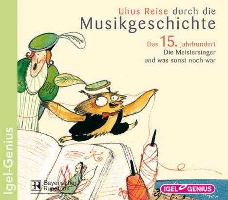 Uhus Reise durch die Musikgeschichte:Das 15.Jahrhundert, CD