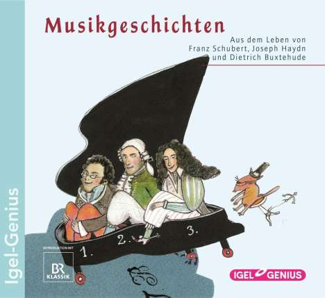 Musikgeschichten: Aus dem Leben von Schubert, Haydn, Buxtehude, CD