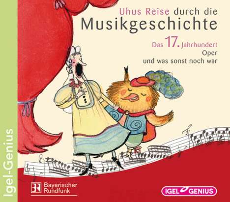 Uhus Reise durch die Musikgeschichte:Das 17.Jahrhundert, CD