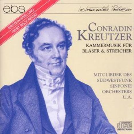 Conradin Kreutzer (1780-1849): Kammermusik für Bläser &amp; Streicher, CD