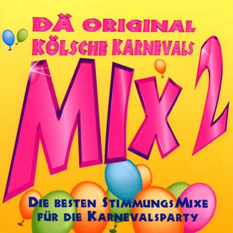 Dä Original Kölsche Karnevals Mix 2, CD