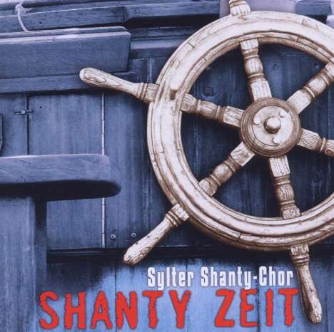 Sylter Shanty-Chor: Shanty-Zeit, CD