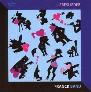 Franck Band: Liebeslieder, CD