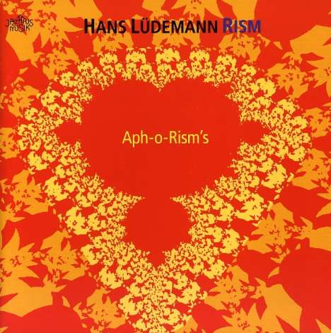 Hans Lüdemann (geb. 1961): Aph-O-Risms, CD