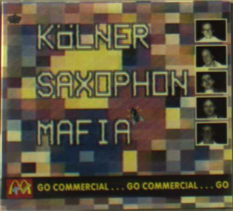 Kölner Saxophon Mafia: Go Commercial, CD