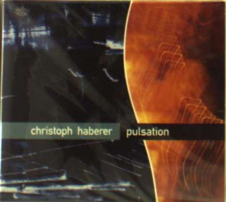 Christoph Haberer: Pulsation, CD