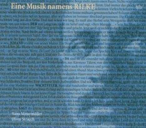 Hans Mittermüller &amp; Oliver Strauch: Eine Musik namens Rilke, CD