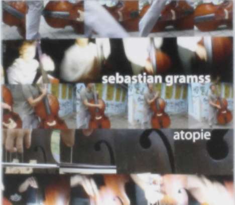 Sebastian Gramss (geb. 1966): Atopie, CD