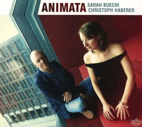 Sarah Buechi &amp; Christoph Haberer: Animata, CD