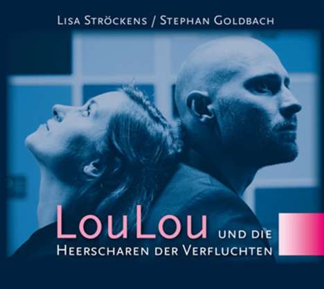 Ströckens,Lisa &amp; Goldbach,Stephan: LouLou und die Heerscharen der Verfluchten, CD