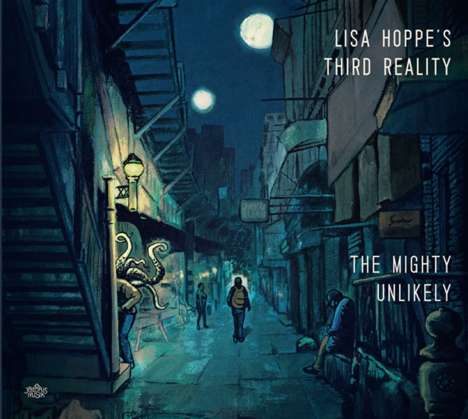 Lisa Hoppe's Third Reality: The Mighty Unlikely, CD