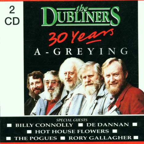 The Dubliners: 30 Years A-Greying, 2 CDs