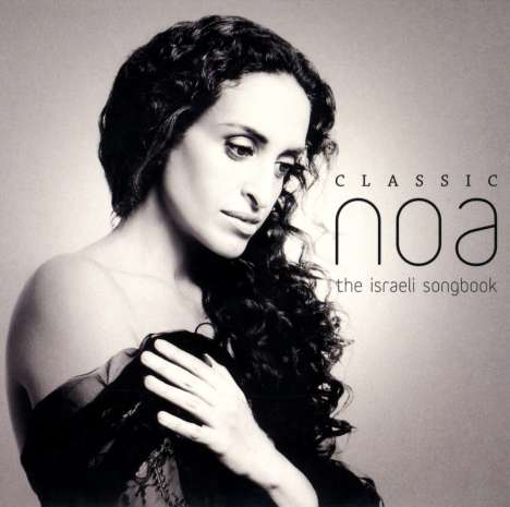 Noa (Nini Achinoam): Classic Noa - The Israeli Songbook, CD