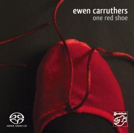 Ewen Carruthers: One Red Shoe, Super Audio CD