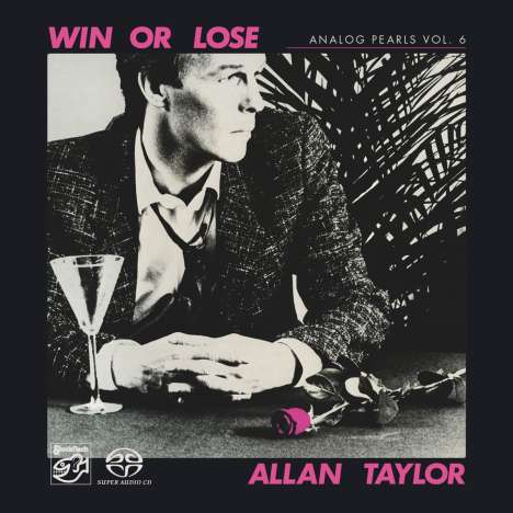 Allan Taylor: Analog Pearls Vol. 6: Win Or Lose, Super Audio CD