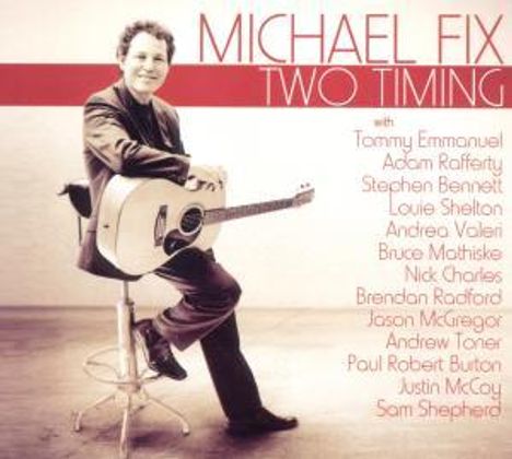 Michael Fix: Two Timing, CD