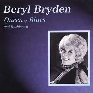 Beryl Bryden: Queen Of Blues And Washboard, CD