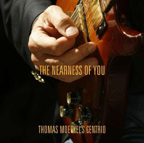 Thomas Moeckel: The Nearness Of You, CD