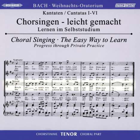Chorsingen leicht gemacht - Johann Sebastian Bach: Weihnachtsoratorium BWV 248 (Tenor), 2 CDs