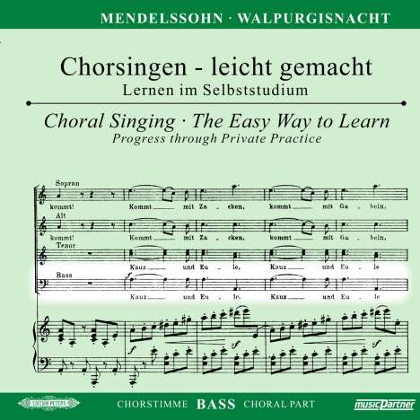 Chorsingen leicht gemacht - Felix Mendelssohn: Walpurgisnacht (Bass), CD