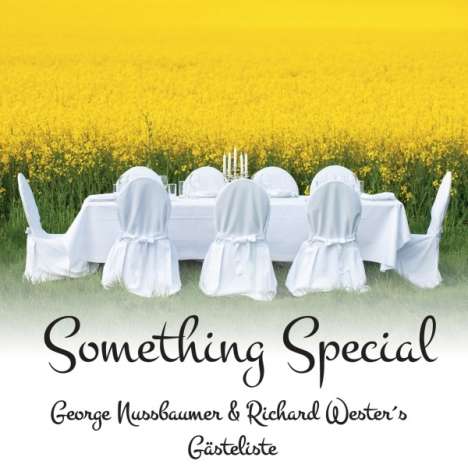 George Nussbaumer &amp; Richard Wester: Something Special: Gästeliste, CD