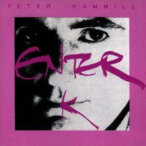 Peter Hammill: Enter K, CD