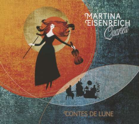 Martina Eisenreich (geb. 1981): Contes De Lune, CD